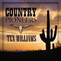 Tex Williams - Country Pioneers